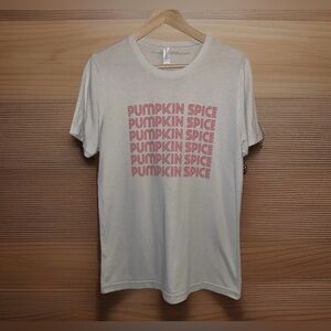 Pumpkin spice shirt women’s size medium. Pumpkin spice t-shirt top. Fall shirt